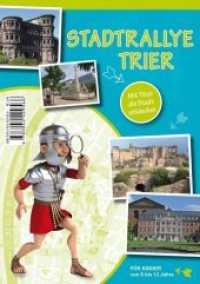 STADTRALLYE TRIER : Mit Titus die Stadt entdecken （2019. 24 S. Fotos von historischen Bauten sowie Römer Titus. 21 c）