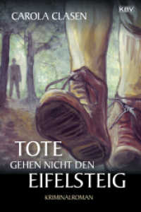 Tote gehen nicht den Eifelsteig : Kriminalroman aus der Eifel (Sonja Senger 7) （6. Aufl. 2018. 250 S. 18 cm）
