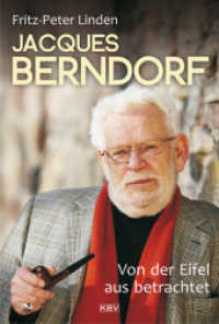 Jacques Berndorf - Von der Eifel aus betrachtet (KBV-Specials 247) （2011 320 S. 16 Seiten Bildteil 21.6 cm）