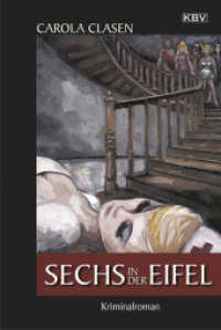 Sechs in der Eifel : Kriminalroman (Sonja Senger 8) （2013 250 S.  18 cm）