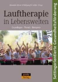 Lauftherapie in Lebenswelten : Grundlagen - Trends - Beispiele. Settingorientierte Gesundheitsförderung （2018. 144 S. farbige Fotos. 24 cm）