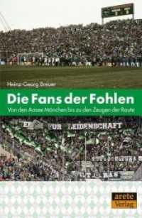 Die Fans der Fohlen : Von den Aasee Mönchen bis zu den Zeugen der Raute （Erstauflage. 2018. 144 S. schwarz-weiß Fotos. 21.5 cm）