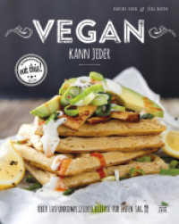 Vegan kann jeder : Über 100 unkomplizierte Rezepte für jeden Tag - das eat this! Kochbuch （NED. 2014. 224 S. m. farb. Fotos. 25 cm）