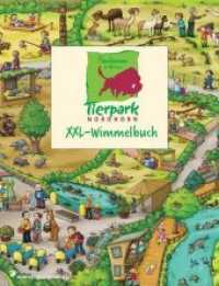 Tierpark Nordhorn XXL-Wimmelbuch : Familienzoo im Grünen （2016. 16 S. m. zahlr. bunten Bild. 55 cm）