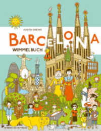 Barcelona Wimmelbuch （2017. 14 S. m. zahlr. bunten Bild. 33.6 cm）