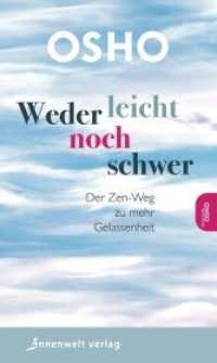 Weder leicht noch schwer : Der Zen-Weg zu mehr Gelassenheit （2016. 160 S. 19 cm）