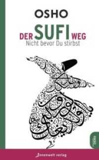 Der Sufi Weg : Nicht bevor du stirbst (Edition Osho) （3. Auflage. 2023. 288 S. 190 mm）