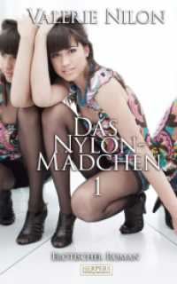 Das Nylon-Mädchen, Großdruck Bd.1 : Erotischer Roman (Edition Edelste Erotik) （2024. 84 S. 203 mm）