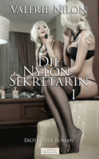 Die Nylon-Sekretärin, Großdruck Bd.1 : Erotischer Roman (Edition Edelste Erotik) （2024. 88 S. 203 mm）