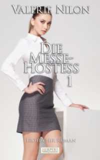 Die Messe-Hostess, Großdruck Bd.1 : Erotischer Roman (Edition Edelste Erotik) （2024. 84 S. 203 mm）