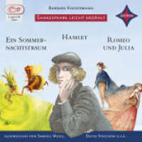 Shakespeare leicht erzählt: Ein Sommernachtstraum, Hamlet, Romeo und Julia, 1 Audio-CD, 1 MP3 : Weltliteratur für Kinder.. 195 Min.. Lesung.Gekürzte Ausgabe (Weltliteratur für Kinder) （2. Aufl. 2014. 145 mm）