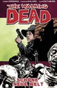 The Walking Dead - Schöne neue Welt (The Walking Dead 12) （1., Aufl. 2012. 160 S. SW-Comics. 21 cm）
