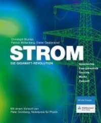 STROM : Die Gigawatt-Revolution. Geschichte, Energiewende, Technik, Markt, Zukunft （2013. 228 S. m. zahlr. farb. Abb. 22.5 cm）
