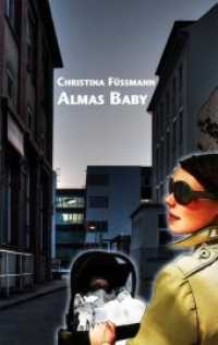 Almas Baby （2012. 169 S. 19 cm）