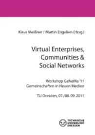 Virtuelle Organisation und Neue Medien 2011 : Workshop GeNeMe '11. Gemeinschaften in Neuen Medien. TU Dresden, 07./08.09.2011 （2011. 352 S. 210 mm）