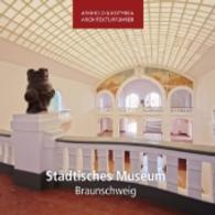 Städtisches Museum Braunschweig (Arnhold & Kotyrba Architekturführer) （2012. 64 S. 15 cm）