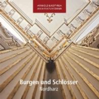 Burgen und Schlösser, Nordharz (Arnhold & Kotyrba Architekturführer) （2012. 64 S. 15 cm）