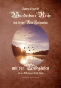 Wunderbare Reise des kleinen Nils Holgersson mit den Wildgänsen （2016. 580 S. m. zahlr. Illustr. 22,2 x 15,2 cm）