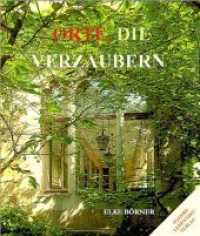 Orte, die verzaubern （2016. 228 S. m. zahlr. farb. Abb. 25 cm）