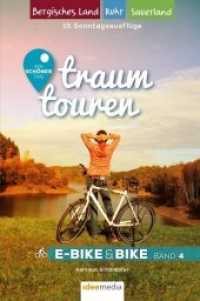 Traumtouren E-Bike & Bike Bd.4 : Ein schöner Tag - 15 Sonntagstouren mit E-Bike & Bike. Bergisches Land, Sauerland, Ruhrgebiet. Mit der neuen App "traumtouren" (traumtouren E-Bike&Bike 4) （Auflage. 2019. 192 S. 16.4 cm）