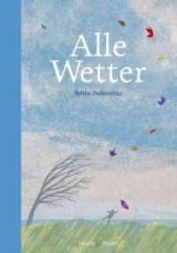 Alle Wetter! : Nominiert für den Deutschen Jugendliteraturpreis 2016, Kategorie Sachbuch （2. Aufl. 2015. 168 S. 24.5 cm）