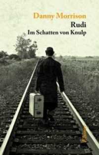 Rudi : Im Schatten von Knulp （2013. 172 S. 220 mm）
