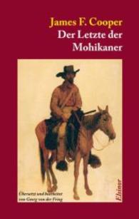 Der Letzte der Mohikaner （2015. 144 S. 20.5 cm）