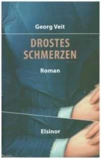 Drostes Schmerzen : Roman （2022. 200 S. 22 cm）