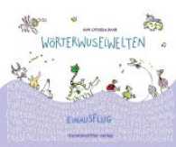 Wörterwuselwelten : Ein Ausflug （2016. 24 S. m. zahlr. bunten Bild. 23 x 28 cm）