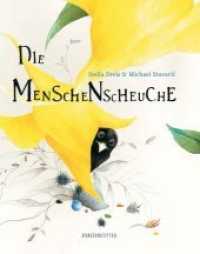 Die Menschenscheuche : Bilderbuch （2019. 40 S. 29.7 cm）