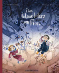 Das blaue Herz von Finn : Bilderbuch （2019. 36 S. 26 cm）