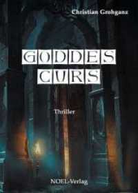 Goddes Curs : Thriller （2011. 217 S. 21 cm）
