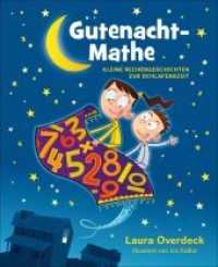 Gutenacht-Mathe : Kleine Rechengeschichten zur Schlafenszeit （2017. X, 86 S. 20.8 cm）
