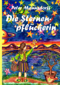 Die Sternenpflückerin (pandelka) （2021. 214 S. 220 mm）