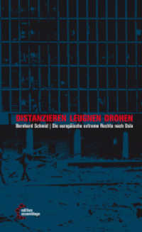 Distanzieren, leugnen, drohen: : Die europäische extreme Rechte nach Oslo （2011. 125 S. 18 cm）