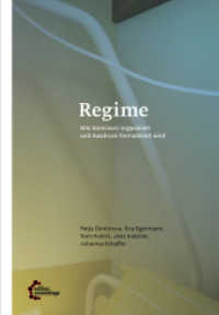 Regime : Wie Dominanz organisiert und Ausdruck formalisiert wird （2012. 96 S. m. 15 Abb. 205 mm）