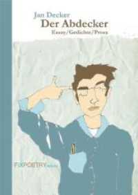 Der Abdecker : Gedichte, Prosa, Essays （2013. 68 S. m. 6 Abb. v. Treblin, Wienke. 21 cm）