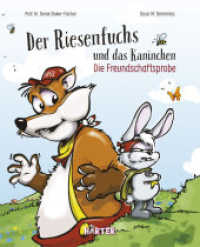 Der Riesenfuchs und das Kaninchen : Die Freundschaftsprobe. Bilderbuch （2022. 40 S.）