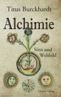 Alchimie : Sinn und Weltbild （2018. 232 S. 16 Farbabb. 215 mm）