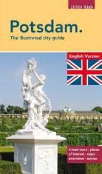 Potsdam. The illustrated city guide （3., überarb. Aufl. 2017. 104 S. zahlr. meist farb. Abb., viele Kt）