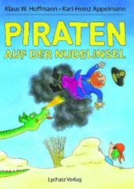 Piraten auf der Nudelinsel （2012. 22 S. 11. 30.2 cm）