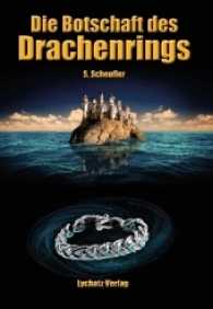 Die Botschaft des Drachenrings （2017. 352 S. 21.4 cm）