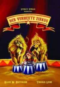 Der verhexte Zirkus : Bilderbuch （2018. 32 S. m. zahlr. bunten Bild. 31.2 cm）