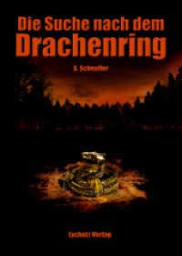Die Suche nach dem Drachenring (Die Suche nach dem Drachenring 1) （Überarb. Neuaufl. 2014. 359 S. 21.4 cm）