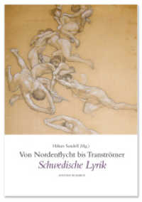 Von Nordenflycht bis Tranströmer : Schwedische Lyrik （2018. 250 S. 212 x 147 mm）