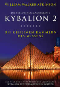 Kybalion 2 - Die geheimen Kammern des Wissens : Die verlorenen Manuskripte (Kybalion Tl.2) （3. Aufl. 2015. 160 S. 20 cm）