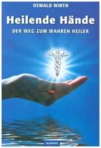 Heilende Hände : Der Weg zum wahren Heiler （2022. 92 S. 20 cm）