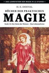 Bücher der praktischen Magie Stufe.12 : Stufe 12: Der Stein der Weisen - Das Lebenselixier (Das Lehrsystem der Magie in 12 Stufen)
