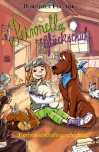 Petronella Glückschuh Tierfreundschaftsgeschichten (Petronella Glückschuh) （mit Lesebändchen und 30 farbigen Zeichnungen von Katrin Inzinger.）