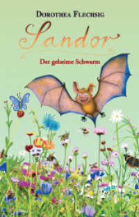 Sandor - Der geheime Schwarm : Neues Abenteuer der sprechenden Fledermaus ab 8 Jahren | Kinderkrimi über Umwelt und Tierschutz. Ausgezeichneter Beitrag zur UN Dekade Biologische Vielfalt (Sandor 4) （2019. 108 S. Über 40 farbige Illustrationen von Katrin Inzinger.）